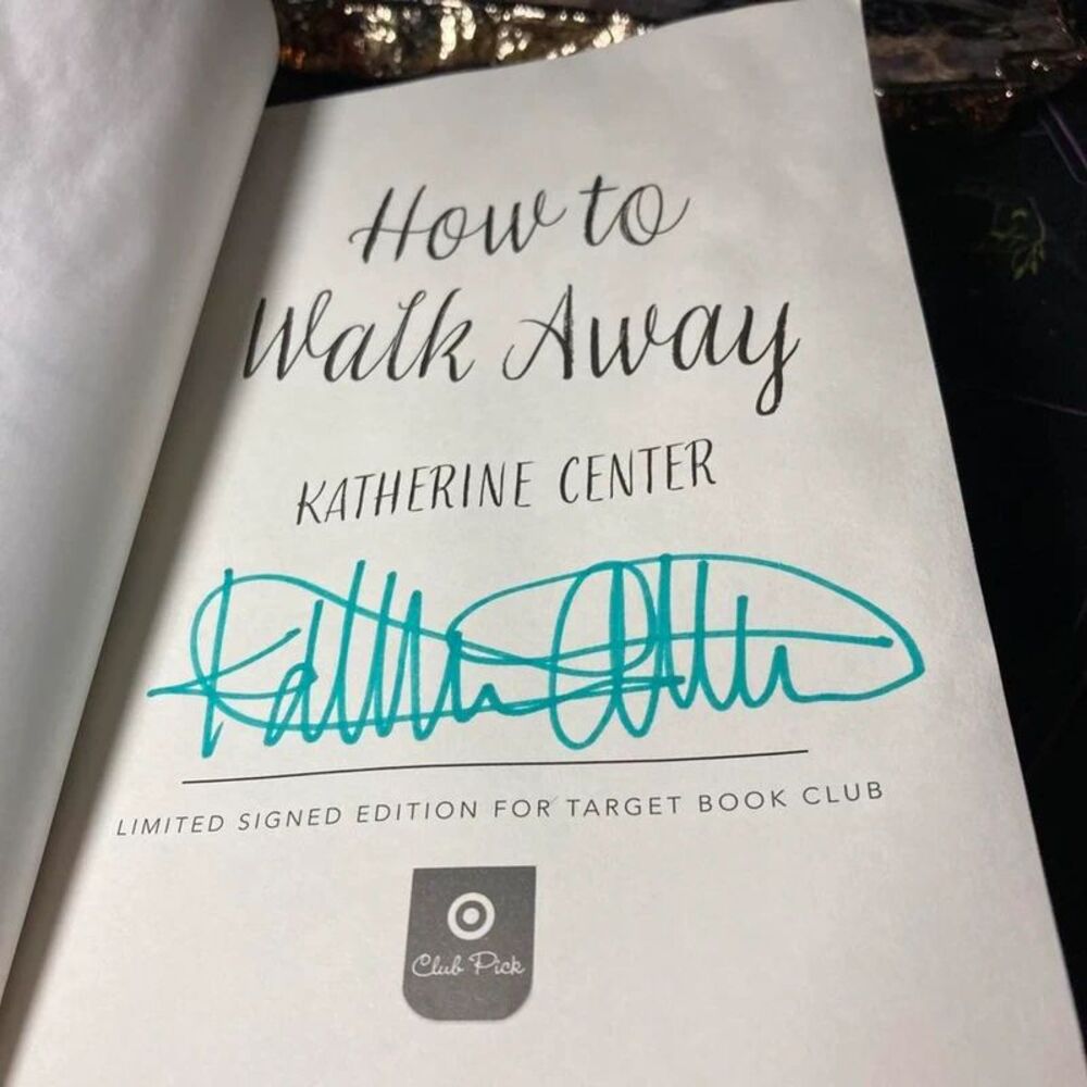 How to Walk Away by Katherine Center Signed copy